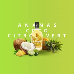 Ti Ced' Ananas Coco Citron vert